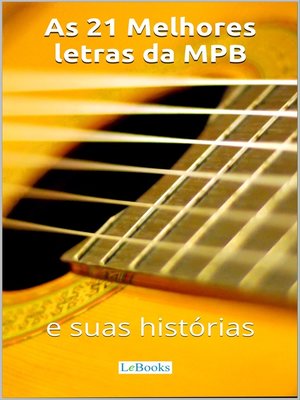 cover image of AS  MELHORES LETRAS DA MPB e suas histórias